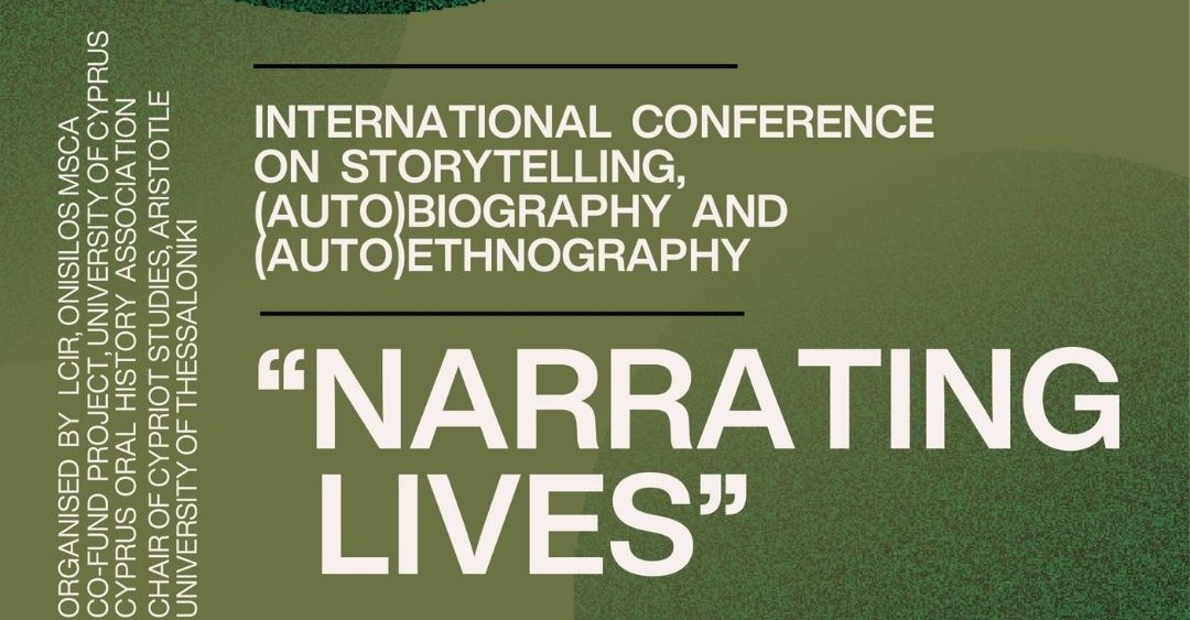 “Narrating Lives”: International Conference on Storytelling, (Auto)Biography and (Auto)Ethnography